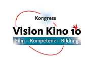 Kongress 'Vision Kino 10: Film - Kompetenz - Bildung' (Berlin, 1. bis 3. Dezember 2010)
